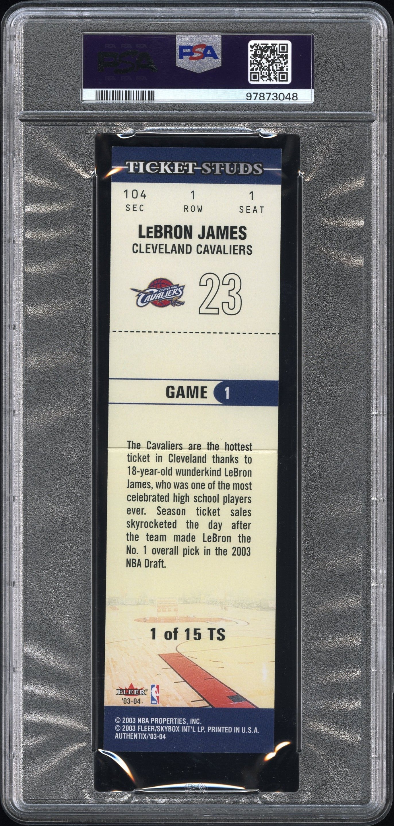 2003 Fleer Authentix LeBron James Ticket Studs #1 PSA 7