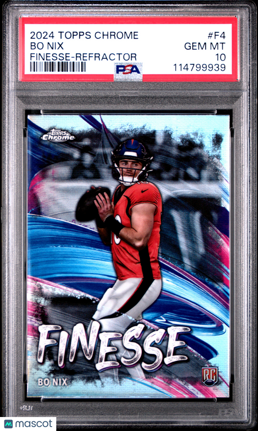 2024 Topps Chrome Finesse Bo Nix Refractor #F4 PSA 10