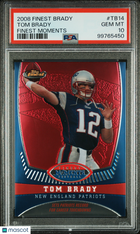 2008 Finest Tom Brady Finest Moments Tom Brady /629 #TB14 PSA 10